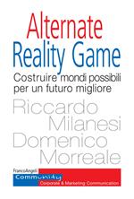 Alternate Reality Game. Costruire mondi possibili per un futuro migliore