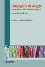 Compagni/e di viaggio. Le associazioni laicali nelle religioni