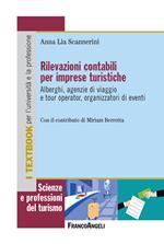 Rilevazioni contabili per imprese turistiche. Alberghi, agenzie di viaggio e tour operator, organizzatori di eventi