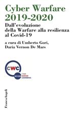 Cyber Warfare 2019-2020. Dall'evoluzione della Warfare alla resilienza al Covid-19