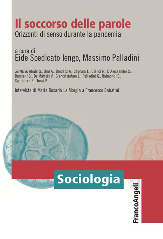 Il soccorso delle parole. Orizzonti di senso durante la pandemia - copertina