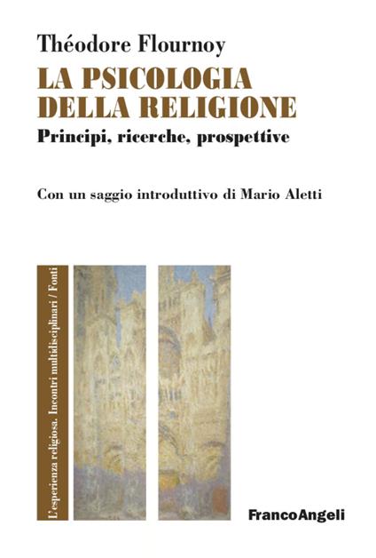 La psicologia della religione. Principi, ricerche, prospettive - Théodore Flournoy - copertina