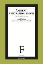 Ambienti e migrazioni umane. Una storia di ecosistemi