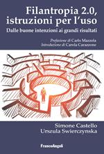 Filantropia 2.0. Istruzioni per l'uso. Dalle buone intenzioni ai grandi risultati