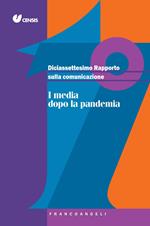 Diciassettesimo rapporto sulla comunicazione. I media dopo la pandemia