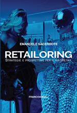 Retailoring. Strategie e prospettive per il NeoRetail