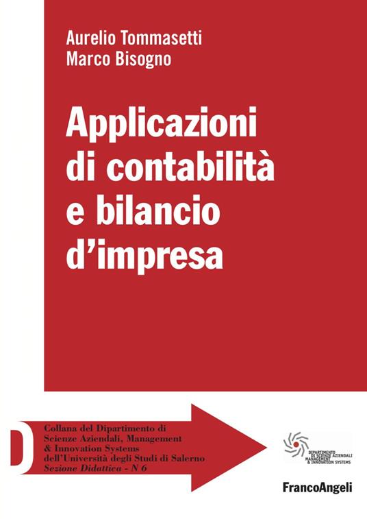 Applicazioni di contabilità e bilancio d'impresa - Aurelio Tommasetti,Marco Bisogno - copertina