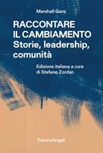 Raccontare il cambiamento. Storie, leadership, comunità