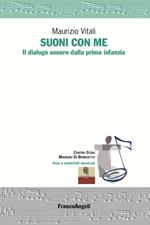 Suoni con me. Il dialogo sonoro dalla prima infanzia