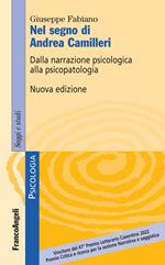 Nel segno di Andrea Camilleri. Dalla narrazione psicologica alla psicopatologia