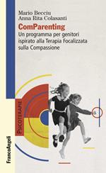 ComParenting. Un programma per genitori ispirato alla terapia focalizzata sulla compassione