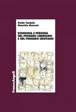 Economia e persona nel pensiero libertario e nel pensiero cristiano