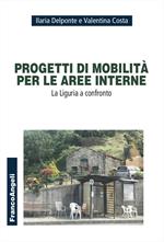 Progetti di mobilità per le aree interne. La Liguria a confronto