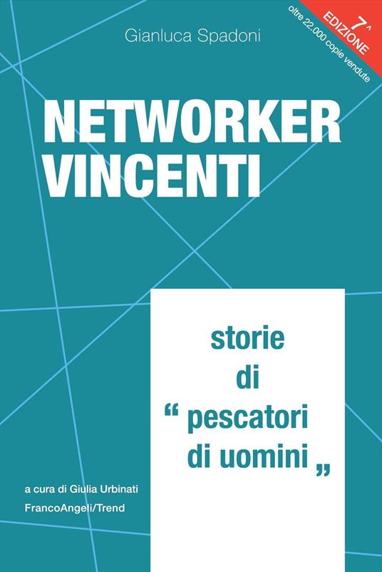 Networker vincenti. Storie di «pescatori di uomini» - Gianluca Spadoni - copertina