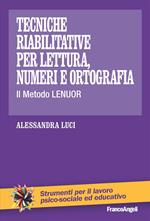 Tecniche riabilitative per lettura, numeri e ortografia