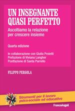 Un insegnante quasi perfetto. Ascoltare la relazione per crescere insieme