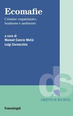 Ecomafie. Crimine organizzato, business e ambiente