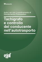 Tachigrafo e controllo del conducente nell'autotrasporto