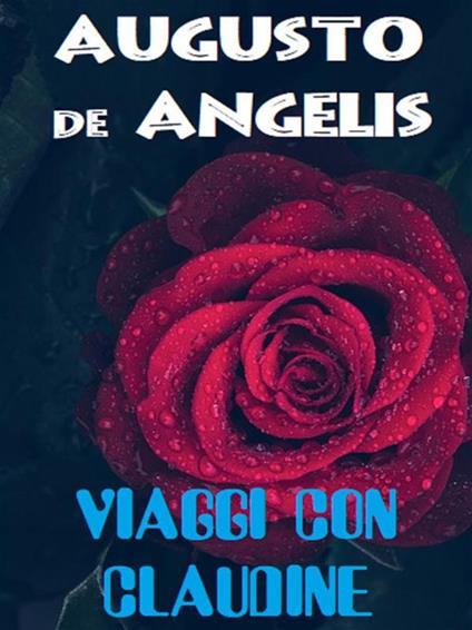 Viaggi con Claudine - Augusto De Angelis - ebook