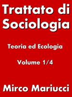Trattato di sociologia. Vol. 1: Trattato di sociologia