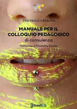 Manuale per il colloquio pedagogico di consulenza