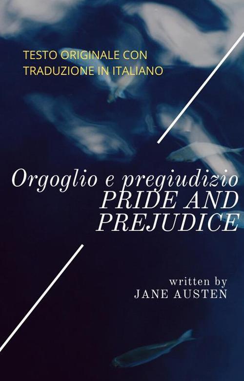 Orgoglio e pregiudizio (con testo a fronte) - Classici Jane Austen,Pierluigi - ebook