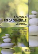 Esercizi di fisica generale. Meccanica