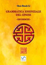 Grammatica essenziale del cinese. Con esercizi