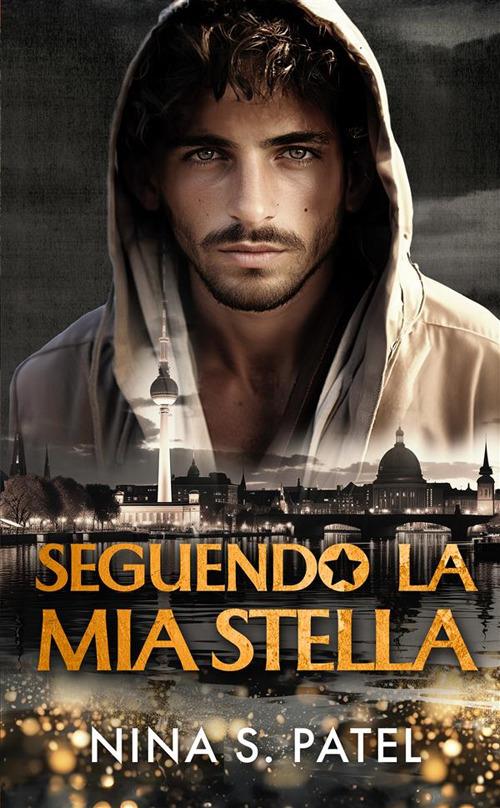 Seguendo la mia stella - Nina S. Patel - copertina