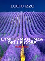 L' impermanenza delle cose