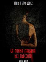 La donna italiana del Trecento