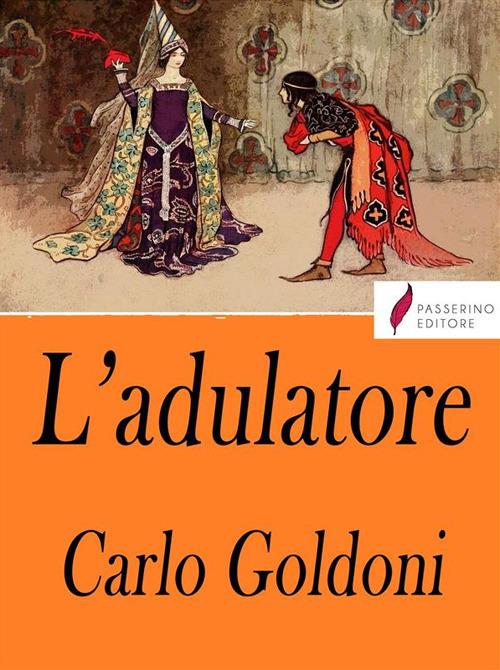 L' adulatore - Carlo Goldoni - ebook