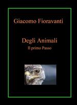 Degli animali. Il primo passo