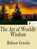 The Art of Worldly Wisdom