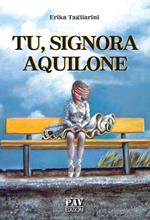 Tu, signora aquilone