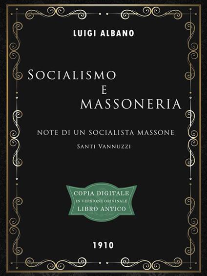 Socialismo e massoneria. Note di un socialista massone - Santi Vannuzzi - ebook