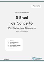 5 brani da concerto per clarinetto e pianoforte. Pianoforte. Spartito