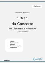 5 brani da concerto per clarinetto e pianoforte. Clarinetto. Spartito