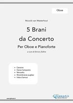 5 brani da concerto. Per oboe e pianoforte. Oboe. Spartito