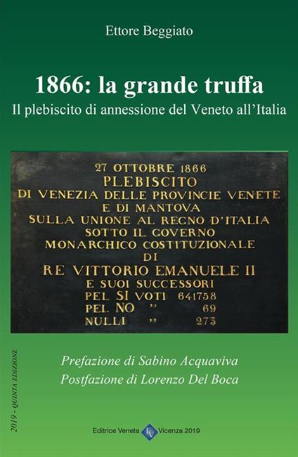 1866. La grande truffa. Il plebiscito di annessione del Veneto all'Italia - Ettore Beggiato - ebook