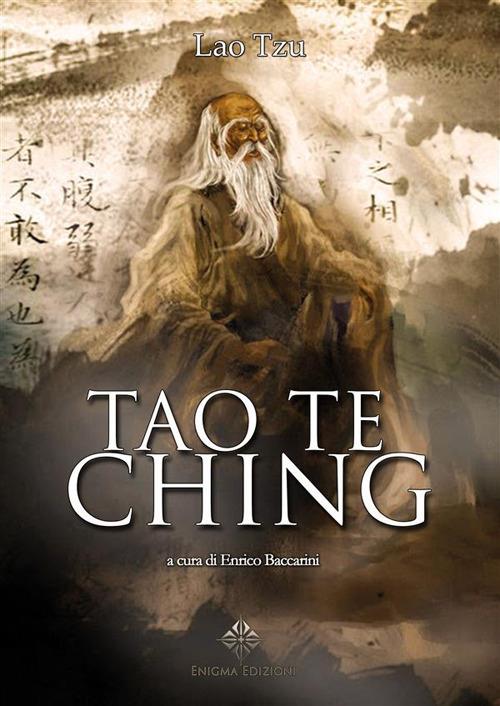 Tao Te Ching - Lao Tzu,Enrico Baccarini - ebook