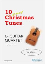 10 Easy Christmas Tunes - Guitar Quartet (GUITAR 2)