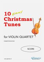 10 Easy Christmas Tunes - Violin Quartet (SCORE)