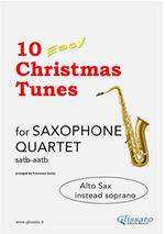 10 Easy Christmas Tunes - Saxophone Quartet (Eb ALTO SAX instead soprano)