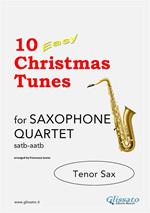 10 Easy Christmas Tunes - Saxophone Quartet (Bb TENOR SAX)