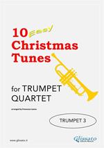 10 Easy Christmas Tunes - Trumpet Quartet (TRUMPET 3)