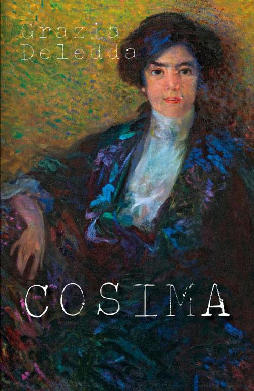 Cosima. La mia autobiografia - Grazia Deledda - copertina