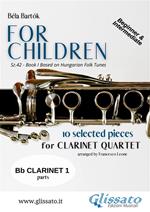 For Children by Bartok - Easy Clarinet Quartet (CLARINET 1)