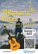 10 Romantic Pieces for Guitar Quartet (GUITAR 1)