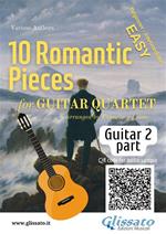 10 Romantic Pieces for Guitar Quartet (GUITAR 2)